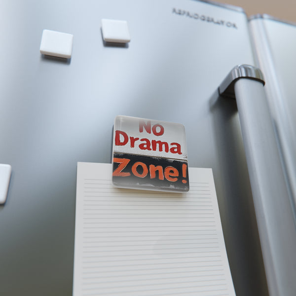 No Drama Zone - Porcelain Magnet, Square